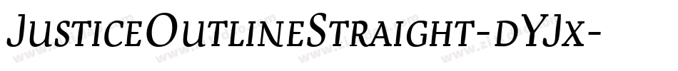 JusticeOutlineStraight-dYJx字体转换 JusticeOutlineStraight-dYJx字体转换
