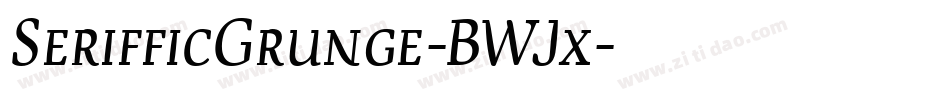SerifficGrunge-BWJx字体转换
