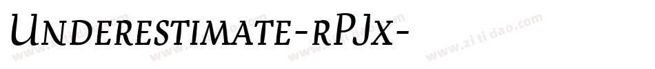 Underestimate-rPJx字体转换