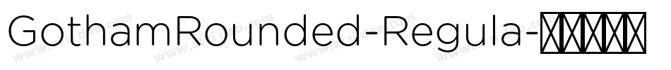 GothamRounded-Regula字体转换