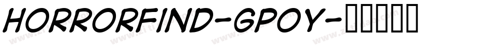Horrorfind-gp0Y字体转换 Horrorfind-gp0Y字体转换