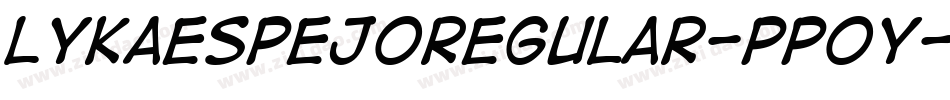 LykaEspejoRegular-pP0y字体转换 LykaEspejoRegular-pP0y字体转换