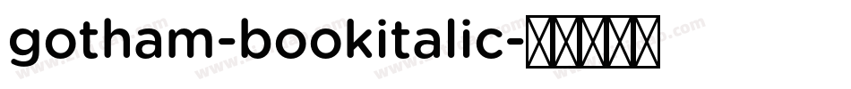gotham-bookitalic字体转换