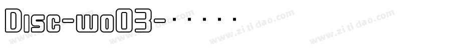 Disc-woO3字体转换