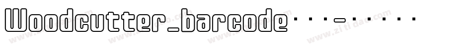 Woodcutter_barcode转换器字体转换