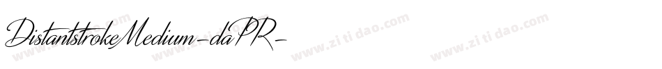 DistantstrokeMedium-daPR字体转换
