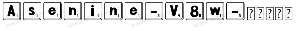 Asenine-V8w字体转换 Asenine-V8w字体转换