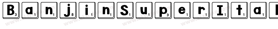 BanjinSuperItalic-MVV8w字体转换