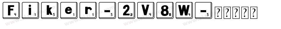 Fiker-2V8W字体转换