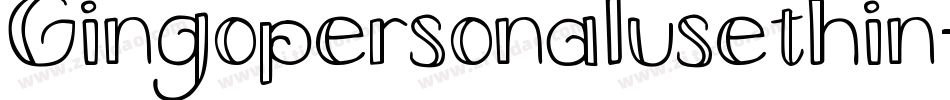 Gingopersonalusethin-MVLRw字体转换