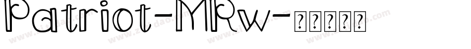 Patriot-MRw字体转换 Patriot-MRw字体转换