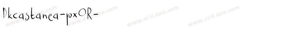 Dkcastanea-pxOR字体转换