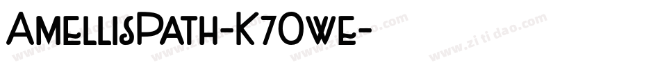 AmellisPath-K7Owe字体转换