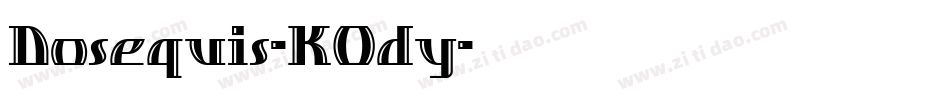 Dosequis-KOdy字体转换