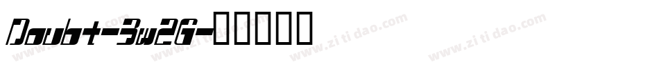 Doubt-3w2G字体转换