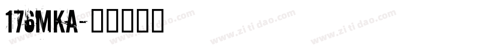 176MKA字体转换