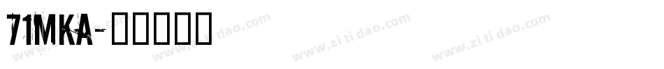 71MKA字体转换