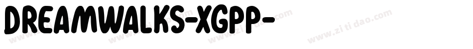 Dreamwalks-XgpP字体转换