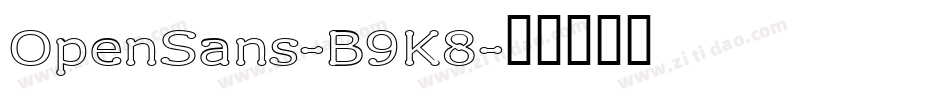 OpenSans-B9K8字体转换