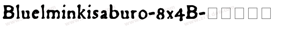 Bluelminkisaburo-8x4B字体转换