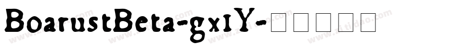 BoarustBeta-gx1Y字体转换