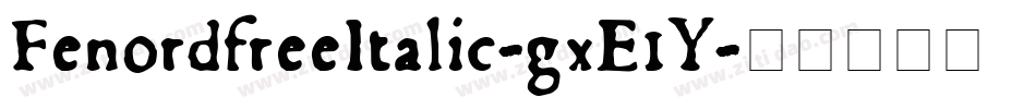 FenordfreeItalic-gxE1Y字体转换