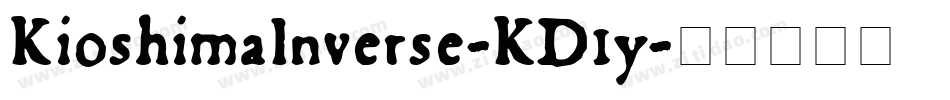 KioshimaInverse-KD1y字体转换