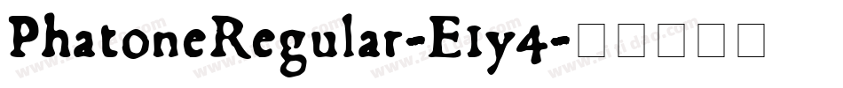 PhatoneRegular-E1y4字体转换