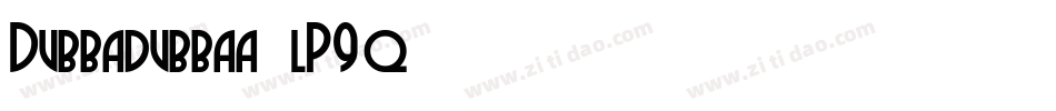 Dubbadubbaa-lP9q字体转换