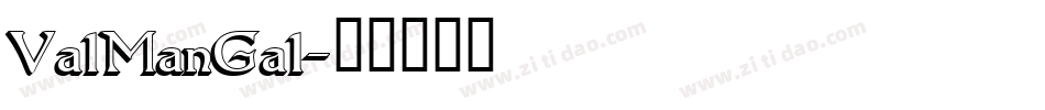ValManGal字体转换