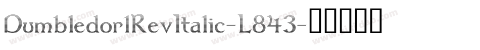 Dumbledor1RevItalic-L843字体转换