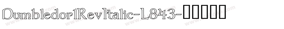 Dumbledor1RevItalic-L843字体转换