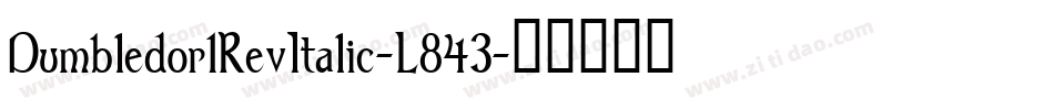 Dumbledor1RevItalic-L843字体转换