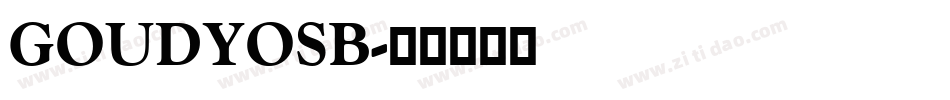 GOUDYOSB字体转换