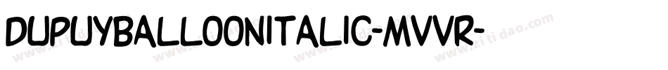 DupuyballoonItalic-MVvr字体转换
