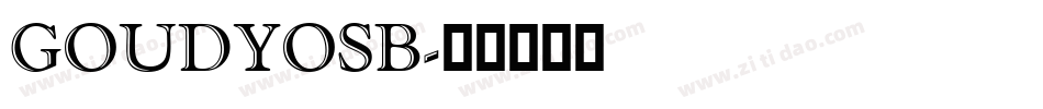 GOUDYOSB字体转换