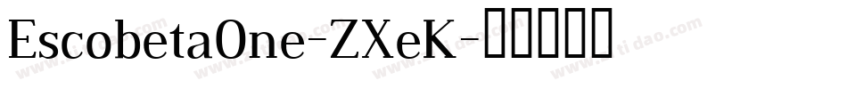 EscobetaOne-ZXeK字体转换