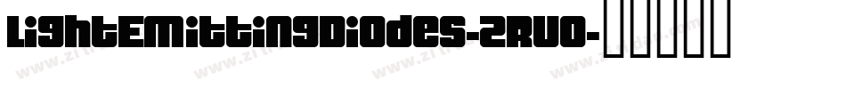 LightEmittingDiodes-2Rvo字体转换 LightEmittingDiodes-2Rvo字体转换