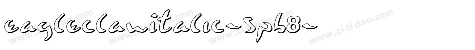 EagleclawItalic-5pB8字体转换