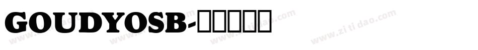 GOUDYOSB字体转换