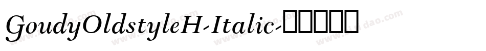 GoudyOldstyleH-Italic字体转换