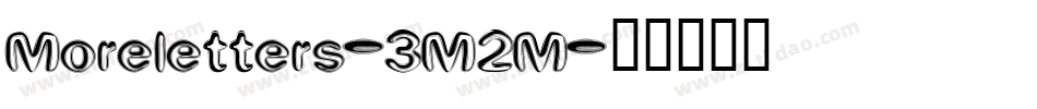 Moreletters-3M2M字体转换