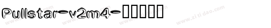 Pullstar-v2m4字体转换