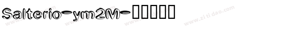 Salterio-ym2M字体转换