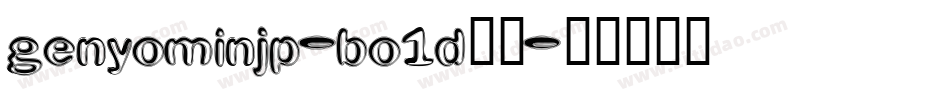 genyominjp-bo1d字体字体转换