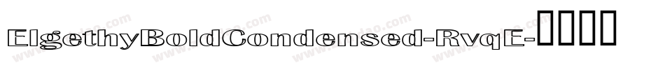 ElgethyBoldCondensed-RvqE字体转换