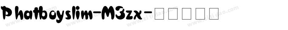 Phatboyslim-M3zx字体转换