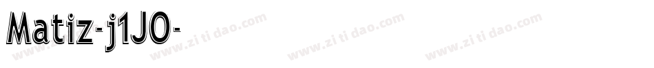 Matiz-j1JO字体转换