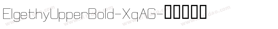 ElgethyUpperBold-XqAG字体转换