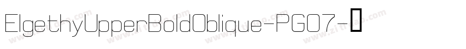 ElgethyUpperBoldOblique-PGO7字体转换